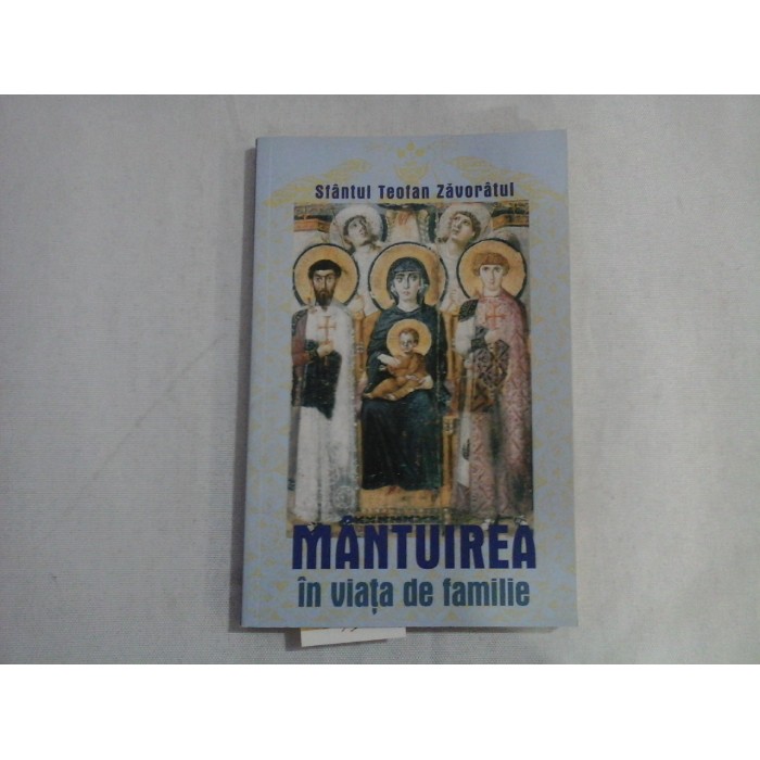 MANTUIREA IN VIATA DE FAMILIE  -  SFANTUL TEOFAN ZAVORATUL